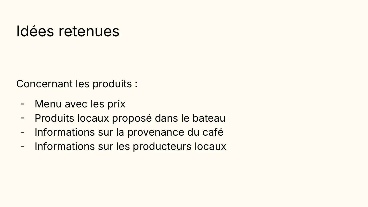 Idées retenues concernant les produits