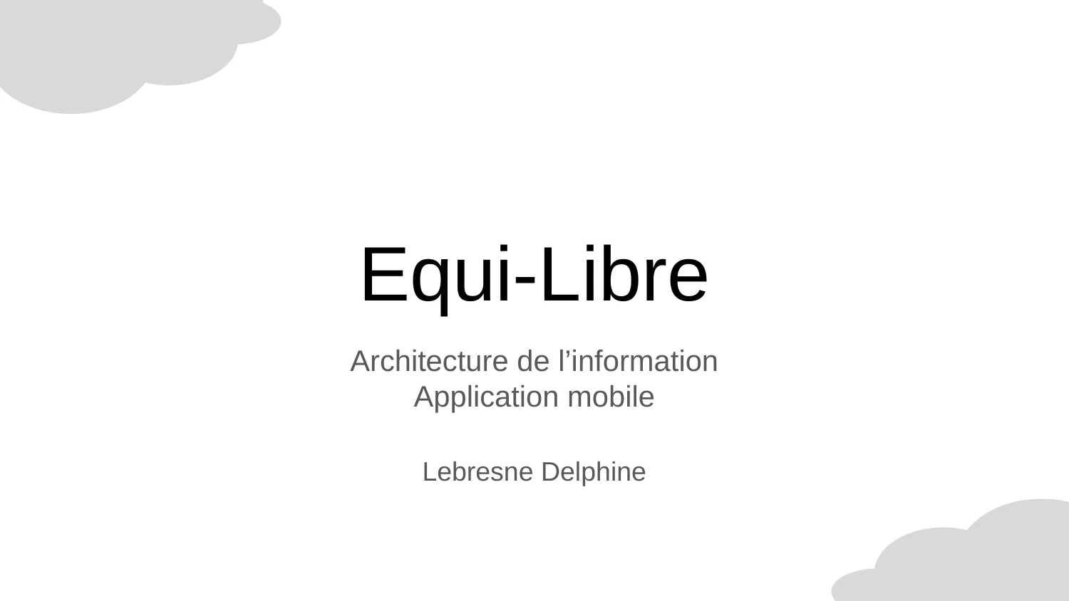 Couverture : architecture de l'information de l'application Equi-Libre