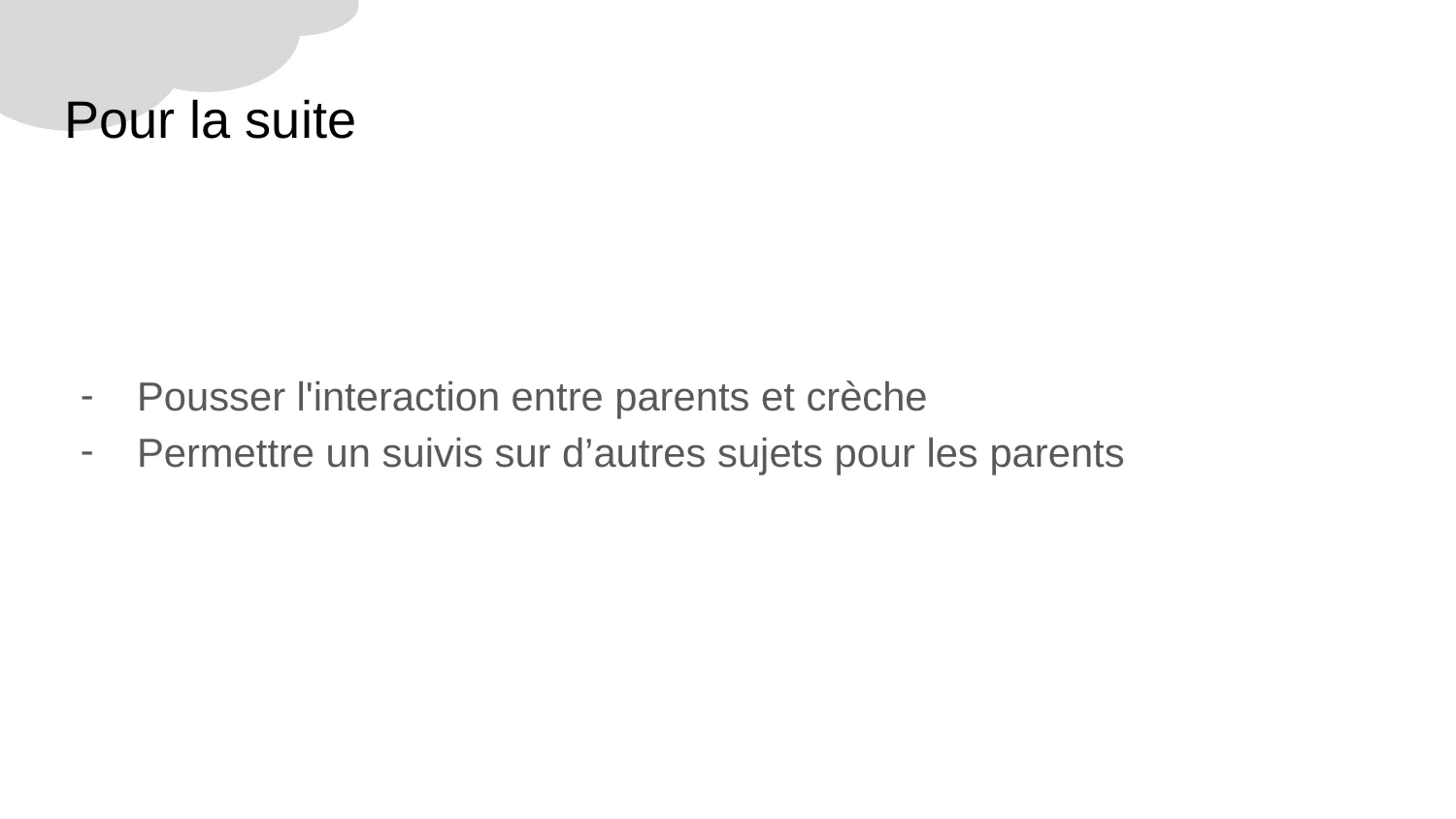 Pistes pour la suite du projet